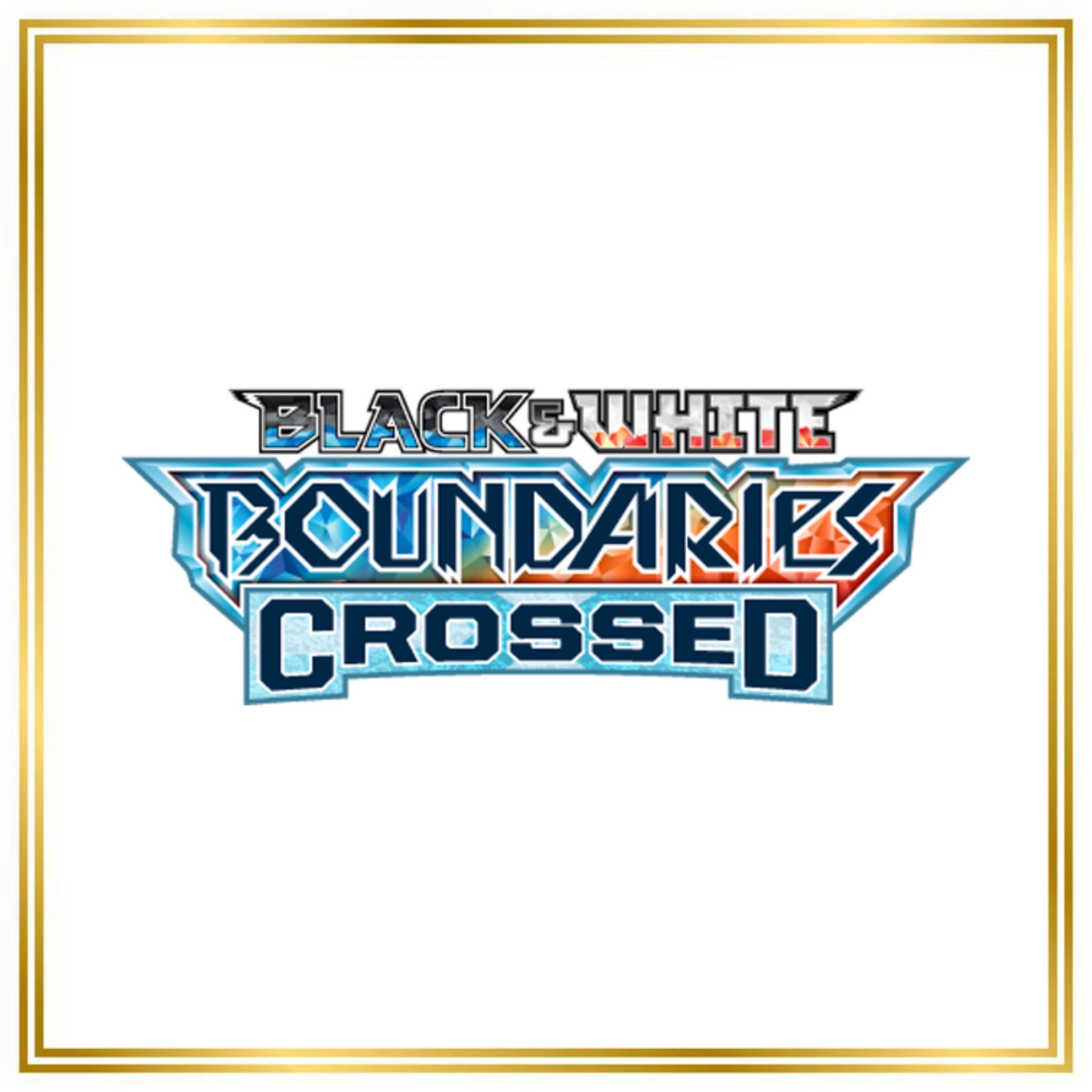 Boundaries Crossed Set (BCR) / 1/149 - 153/149 / 2012 / PROXY Pokémon TCG card(s)