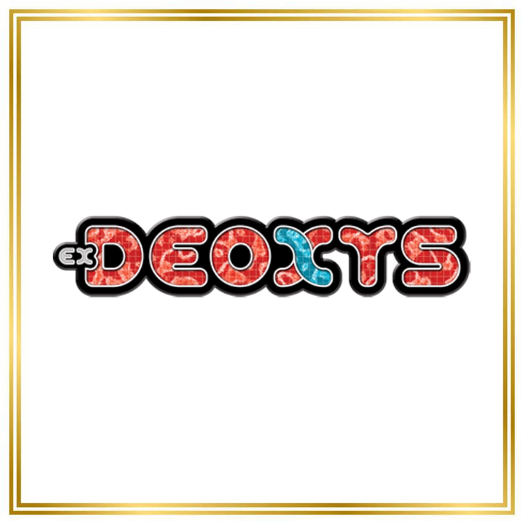 Deoxys Set (DX) / 1/107 - 108/107 / 2005 / PROXY Pokémon TCG card(s)