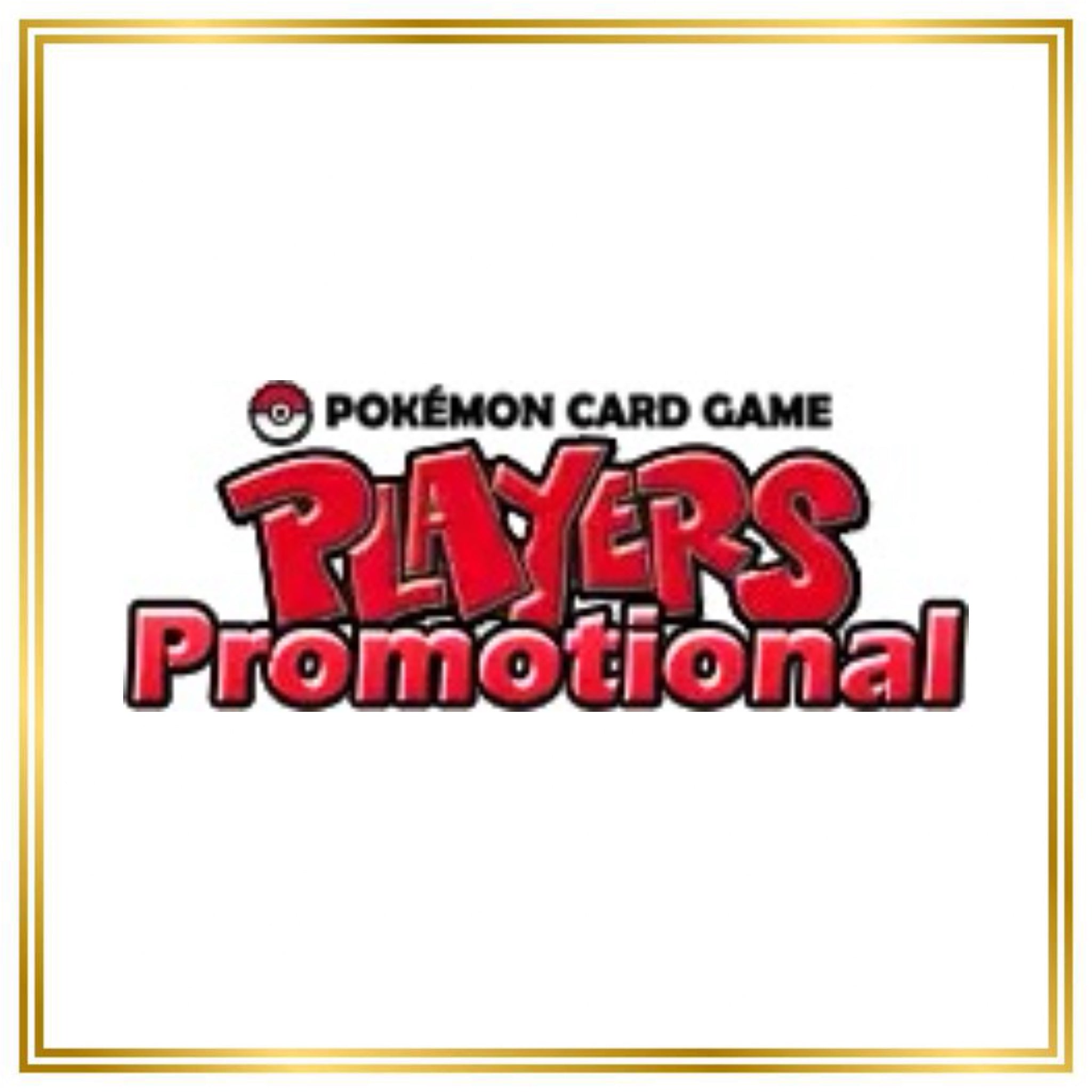 PLAY Promos Set (PLAY) (Japanese) / 001/PLAY - 024/PLAY / 2003-2005 / PROXY Pokémon TCG card(s)