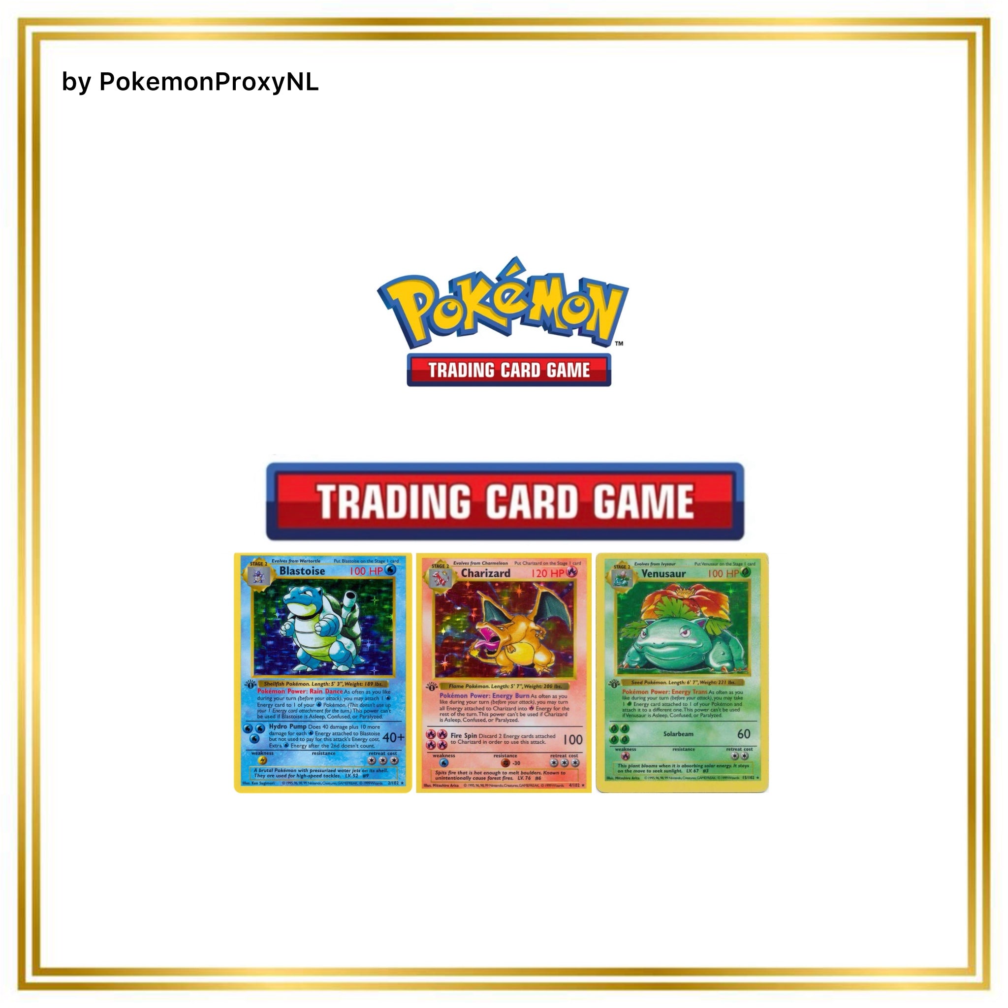 Base Set Set (first edition + shadowless) (BS) / 1/102 - 102/102 / 1999 / PROXY Pokémon TCG card(s)